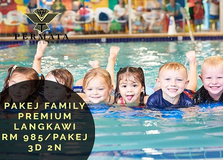 Pakej Family Premium Langkawi 2020 Permata Holidays